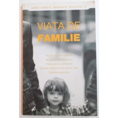 VIATA DE FAMILIE , 2009