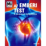 Az emberi test - Mi Micsoda - A term&eacute;szet remekműve - Sabrina Rachl&eacute;