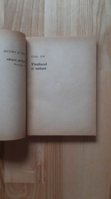 Ionel Pop - Vanatorul si natura ( 1969 ) vanatoare vanatori vinatorul foto