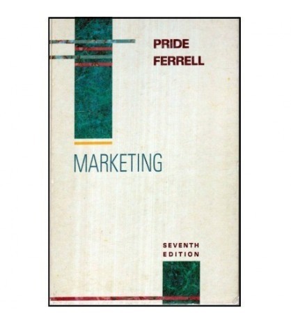Pride Ferrell - Marketing - Concepts and Strategies - Seventh
