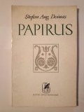 Ștefan Aug. Doinaș - Papirus (1974)