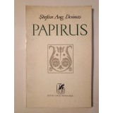 Ștefan Aug. Doinaș - Papirus (1974)