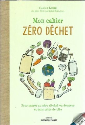 Mon cahier zero dechet - Carole Lymer foto