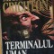 TERMINALUL UMAN - MICHAEL CRICHTON