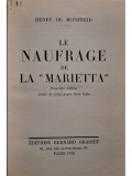 Henry de Monfreid - Le naufrage de la Marietta (Editia: 1937)
