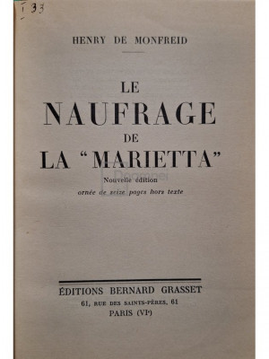 Henry de Monfreid - Le naufrage de la Marietta (editia 1937) foto