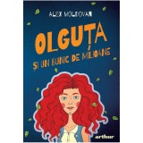 Olguta Si Un Bunic De Milioane, Alex Moldovan - Editura Art