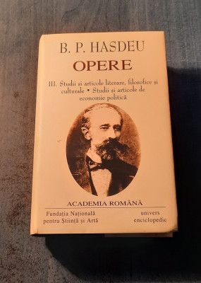 B. P. Hasdeu Opere Vol. 3 Studii si articole literare filosofice si culturale foto