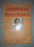 Dan Alexe - Conspiratia psihotronica