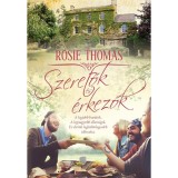 Szeretők &eacute;s &eacute;rkezők - Rosie Thomas