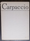 SIMONA VARZARU - CARPACCIO. EDITURA MERIDIANE 1981