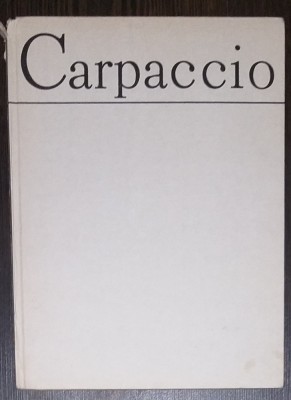 SIMONA VARZARU - CARPACCIO. EDITURA MERIDIANE 1981 foto