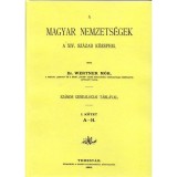 A magyar nemzets&eacute;gek a XIV. sz&aacute;zad k&ouml;zep&eacute;ig I-II. - Wertner M&oacute;r