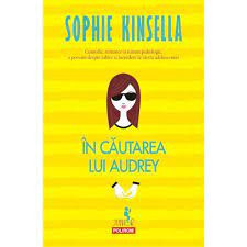 In cautarea lui Audrey - Sophie Kinsella NOUA