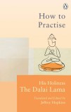 How To Practise | Dalai Lama, Ebury Publishing