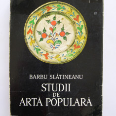 Studii de arta populara - Barbu Slatineanu