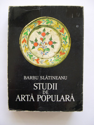 Studii de arta populara - Barbu Slatineanu foto