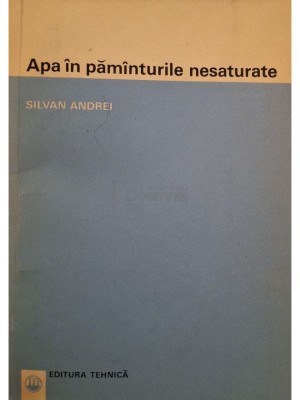 Silvan Andrei - Apa in pamanturile nesaturate (Editia: 1967) foto