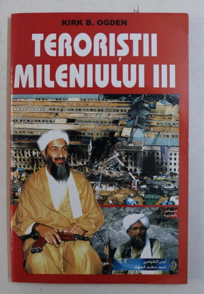 TERORISTII MILENIULUI III de KIRK B . OGDEN