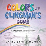 Colors at Clingman&#039;s Dome: A Mountain Mouse Story