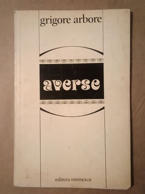 Grigore Arbore (dedicație/ autograf) - Averse (versuri) (600 ex.) foto