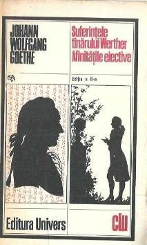 Suferintele tanarului Werther. Afinitatile Elective - Goethe foto