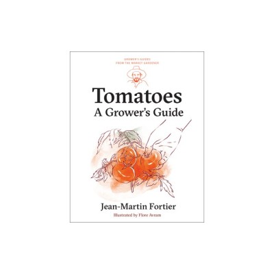 Tomatoes: A Grower&amp;#039;s Guide foto