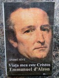 VIATA MEA ESTE CRISTOS EMMANUEL D ALZON -ANRE SEVE