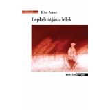 Lepk&eacute;k &uacute;tj&aacute;n a l&eacute;lek - Kiss Anna