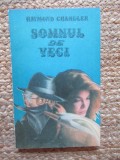 Somnul de veci - Raymond Chandler - Editura Datina, 1991, Romana, Politist