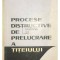 S. Raseev - Procese distructive de prelucrare a titeiului (Editia: 1964)