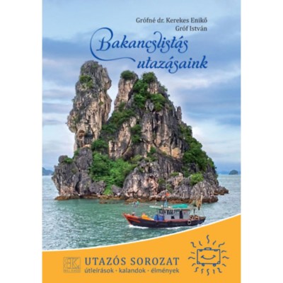 Bakancslist&amp;aacute;s utaz&amp;aacute;saink - Gr&amp;oacute;fn&amp;eacute; dr. Kerekes Enikő foto