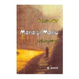 Valeriu Pop - Maria si Mario - destine capricioase - 111943