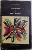 INTUITIONISMUL LUI HENRI BERGSON - IN LUMINA CONTEMPORANEITATII de CLARA DAN, 1966