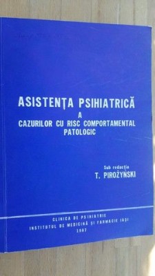 Asistenta psihiatrica a cazurilor cu risc comportamental patologic- T.Pirozynski foto