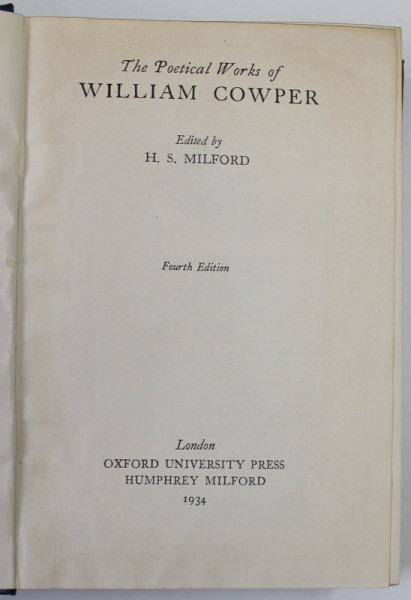 THE POETICAL WORKS OF WILLIAM COWPER , edited by H.S. MILFORD , 1934