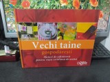 Vechi taine gospodărești, Reader&#039;s Digest, București 2011, 116