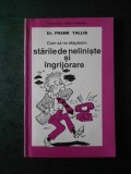 FRANK TALLIS - CUM SA NE STAPANIM STARILE DE NELINISTE SI INGRIJORARE