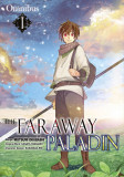 Cumpara ieftin The Faraway Paladin Omibus - Volume 1 | Mutsumi Okubashi, Kanata Yanagino, J-Novel Club