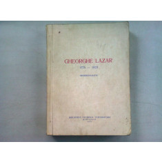 GHEORGHE LAZAR 1779-1823 - BIOBIBLIOGRAFIE