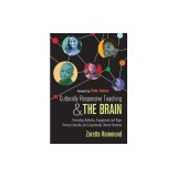 Culturally Responsive Teaching and the Brain: Promoting Authentic Engagement and Rigor Among Culturally and Linguistically Diverse Students