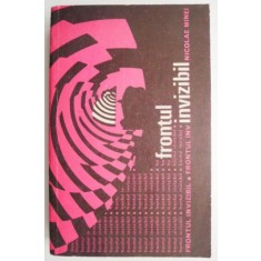 Frontul invizibil &ndash; Nicolae Minei