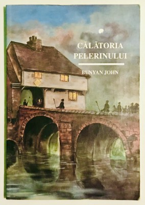 Calatoria Pelerinului, Bunyan John. foto