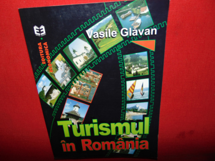 TURISMUL IN ROMANIA -VASILE GLAVAN