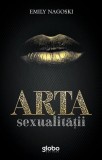 Arta sexualitatii &ndash; Emily Nagoski