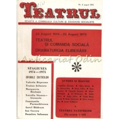 Teatrul Nr.: 8/1975 - Revista A Consiliului Culturii Si Educatie