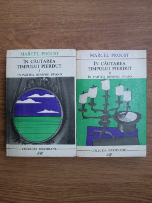 Marcel Proust - In cautarea timpului pierdut. In partea dinspre Swann 2 volume foto