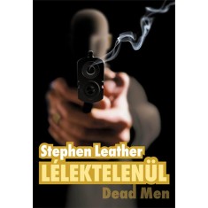Lelektelenul - Dead Man - Stephen Leather foto