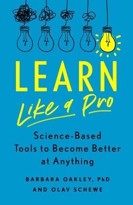 Learn Like a Pro: Science-Based Tools to Become Better at Anything foto