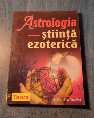 Astrologia stiinta ezoterica Alexandru Nicolici foto